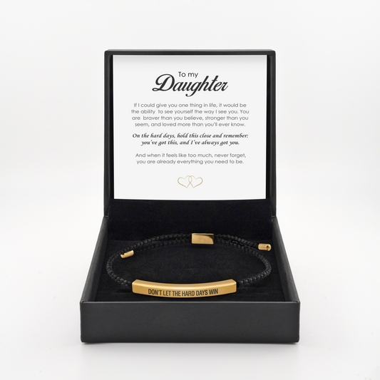 Don't Let The Hard Days Win - Daughter's Empowerment Bracelet