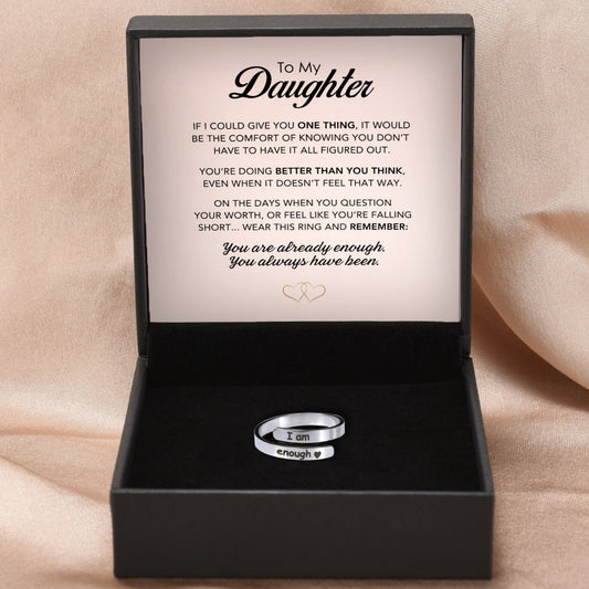 "I Am Enough" - Daughter's Support Ring