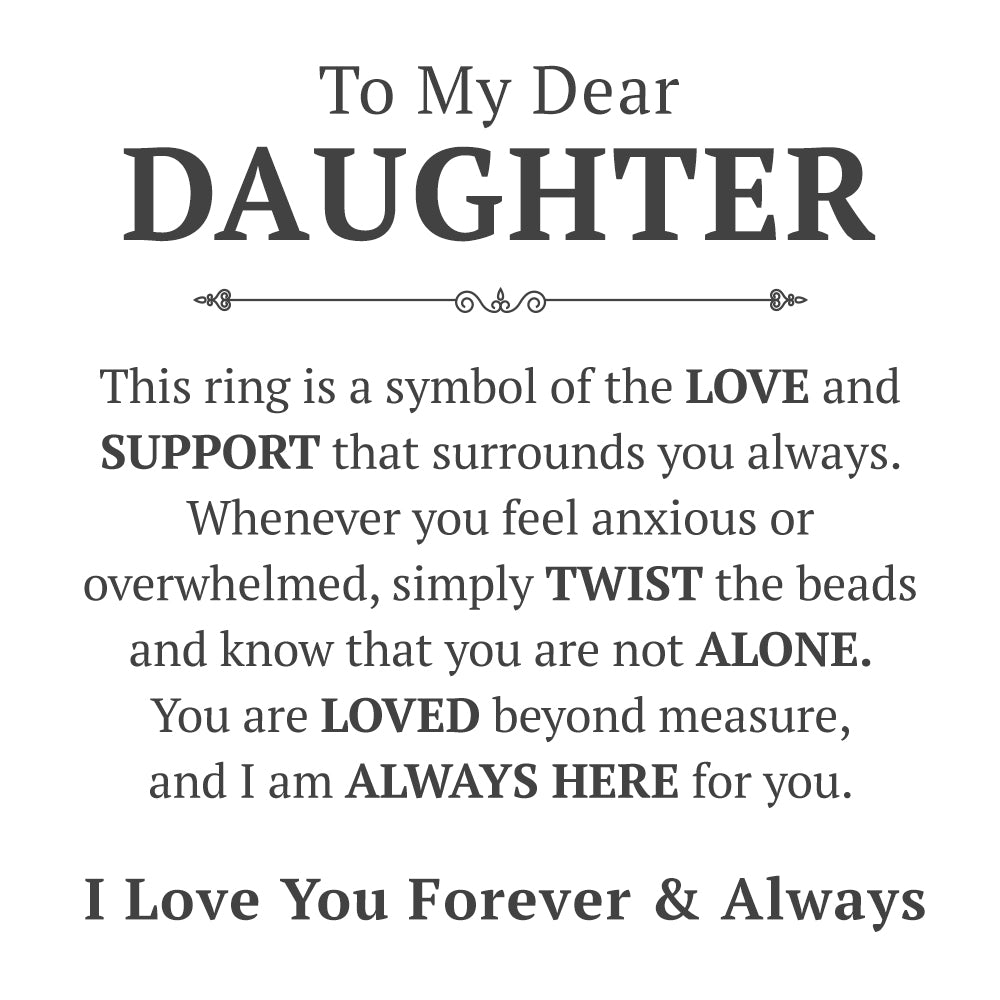 To My Daughter "You Are Loved Beyond Measure" - Anillo de ansiedad